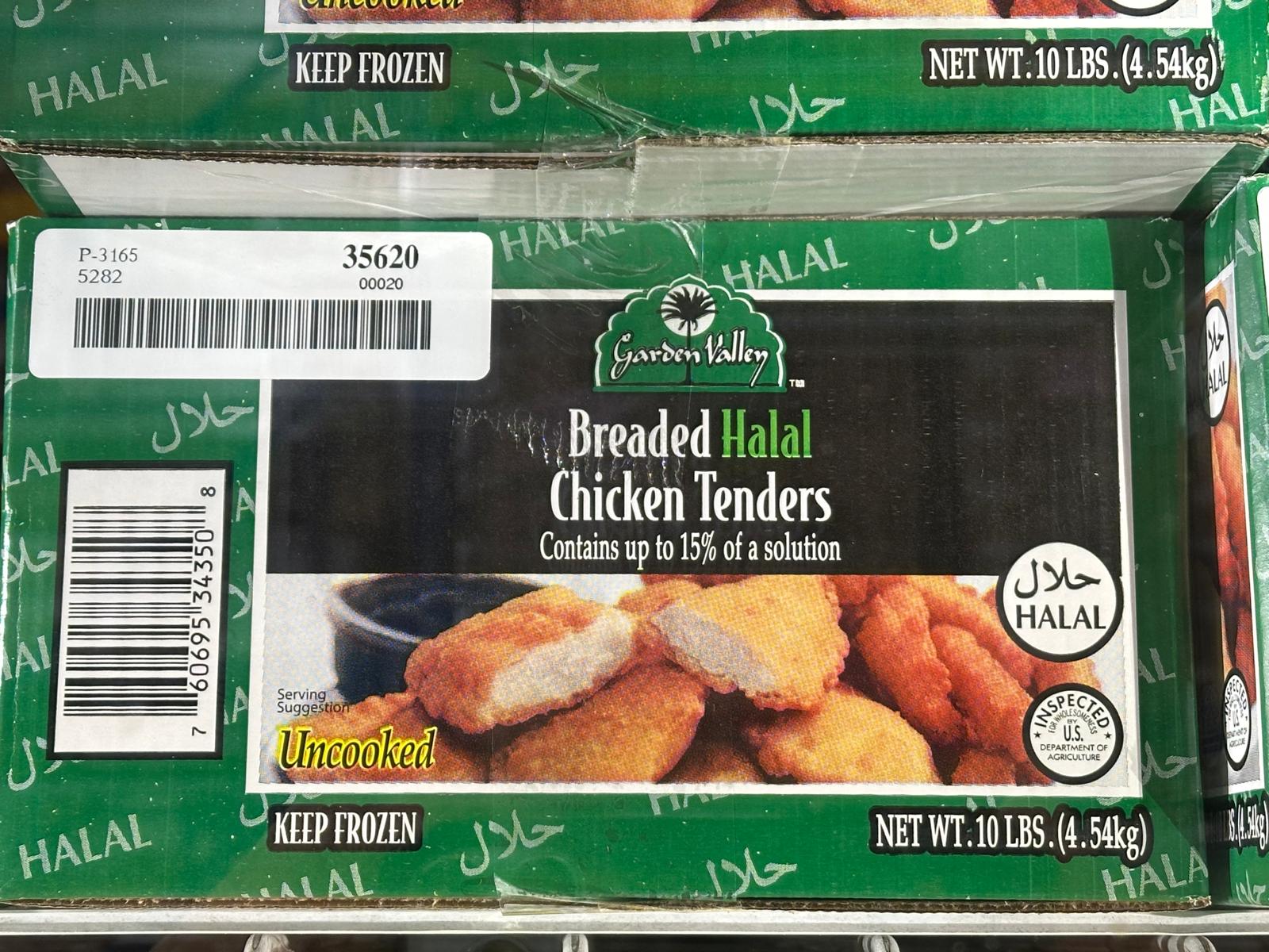 Breaded Halal Chicken Tenders
Garden valley brand
10 lbs